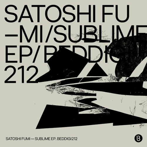 Satoshi Fumi - Sublime [BEDDIGI212]